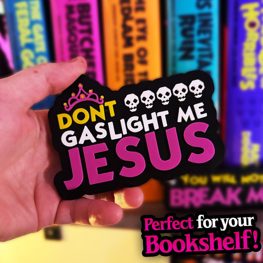 Dungeon Crawler Carl — Don't Gaslight Me Jesus 3D Sign