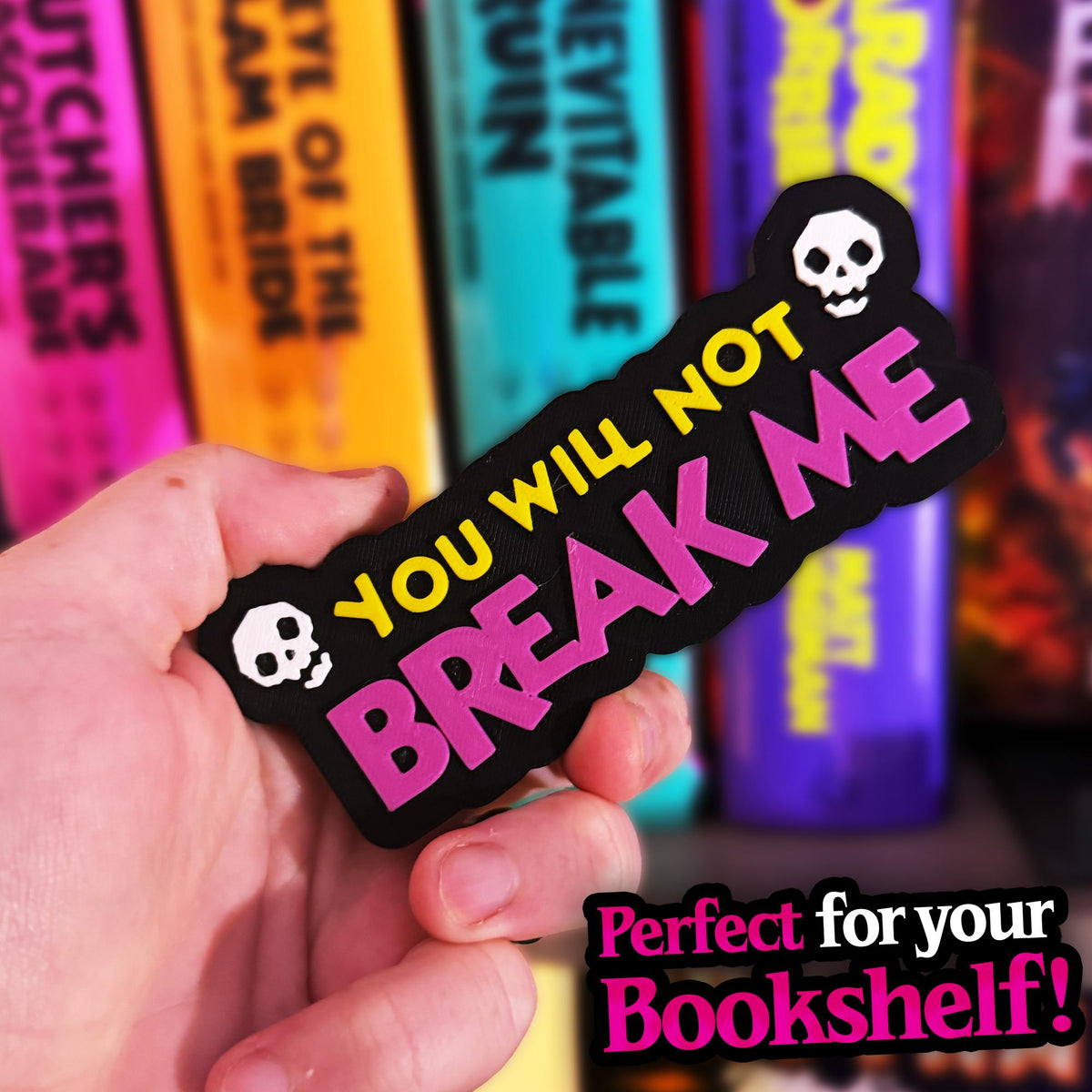 Dungeon Crawler Carl — You WIll Not Break Me 3D Sign